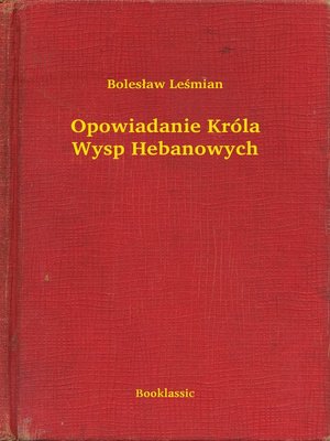 cover image of Opowiadanie Króla Wysp Hebanowych
